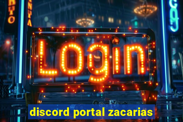 discord portal zacarias